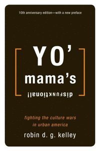 bokomslag Yo' Mama's Disfunktional!: Fighting the Culture Wars in Urban America