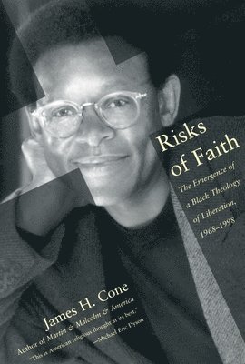 James Cone - Risks of Faith, Häftad
