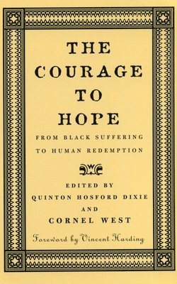 Cornel West, Quinton Hosford Dixie - Courage to Hope, Häftad