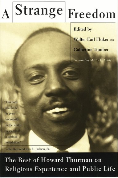 Howard Thurman - Strange Freedom, Häftad