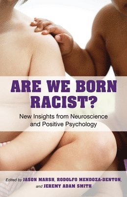 Are We Born Racist? 1