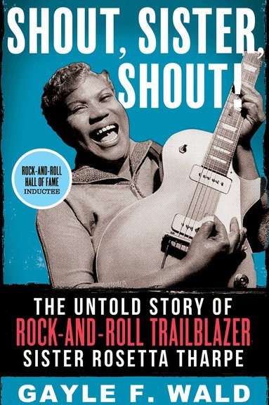 Gayle Wald - Shout, Sister, Shout!, Häftad
