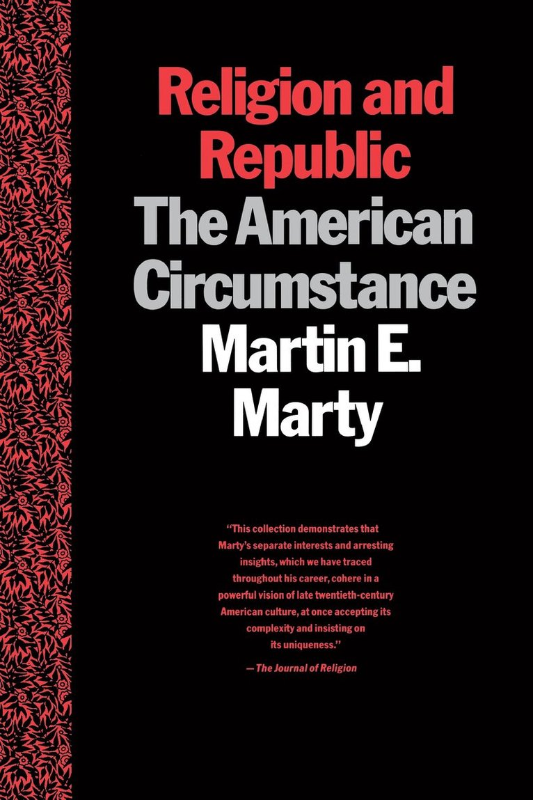 Martin E. Marty - Religion and Republic, Häftad