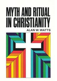 bokomslag Myth and Ritual in Christianity