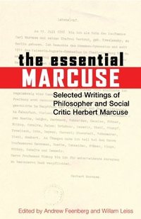 bokomslag The Essential Marcuse: Selected Writings of Philosopher and Social Critic Herbert Marcuse