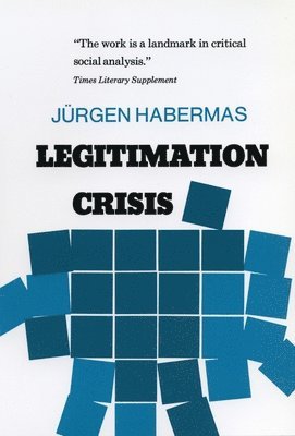 Juergen Habermas - Legitimation Crisis, Häftad
