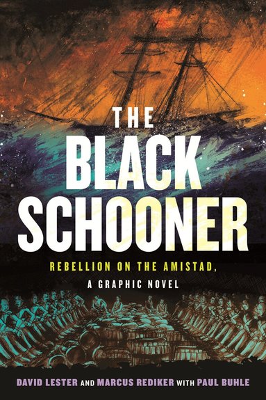 David Lester, Marcus Rediker, Paul Buhle - Black Schooner, Häftad