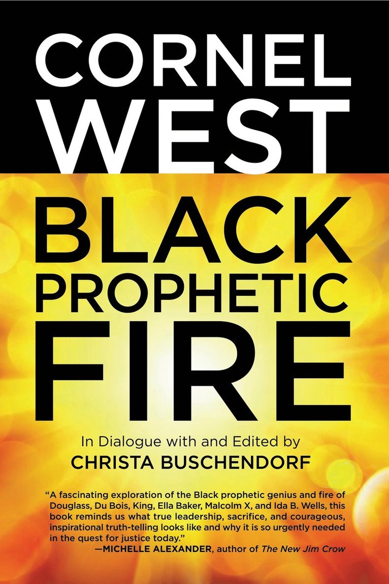 Cornel West, Christa Buschendorf - Black Prophetic Fire, Häftad