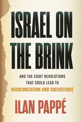 Ilan Pappé - Israel on the Brink, Inbunden
