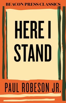 Paul Robeson - Here I Stand, Inbunden