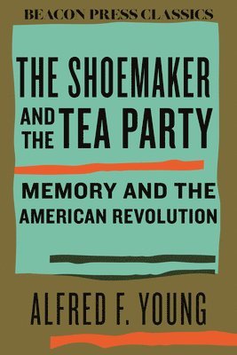 bokomslag The Shoemaker and the Tea Party