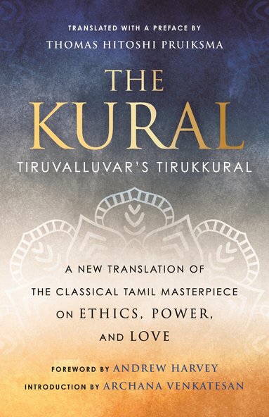 Thomas Hitoshi Pruiksma, Andrew Harvey - Kural, Häftad