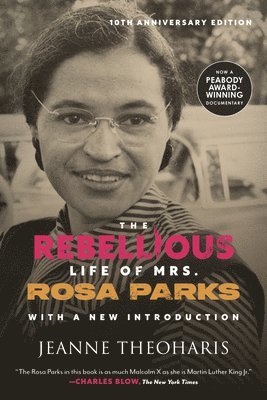 The Rebellious Life of Mrs. Rosa Parks 1