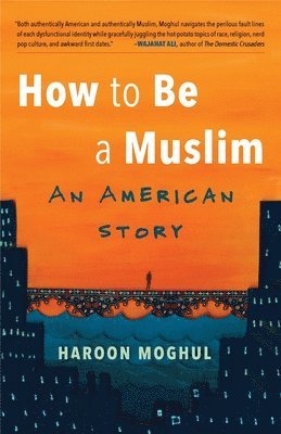 bokomslag How to Be a Muslim