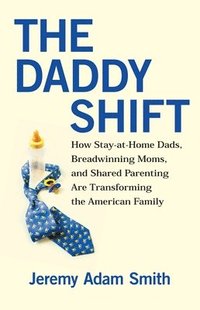 bokomslag The Daddy Shift