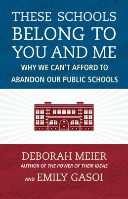 These Schools Belong to You and Me 1