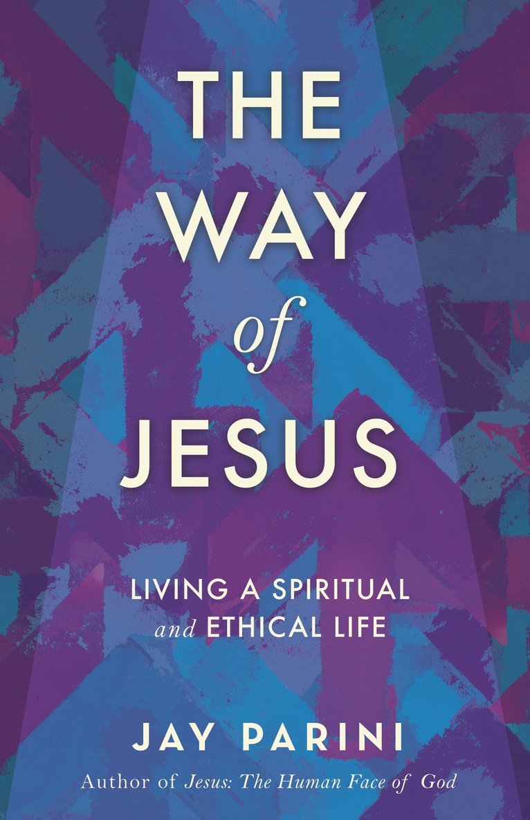 Jay Parini - Way of Jesus, Häftad
