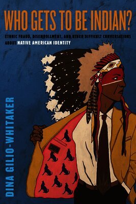 Who Gets to Be Indian?