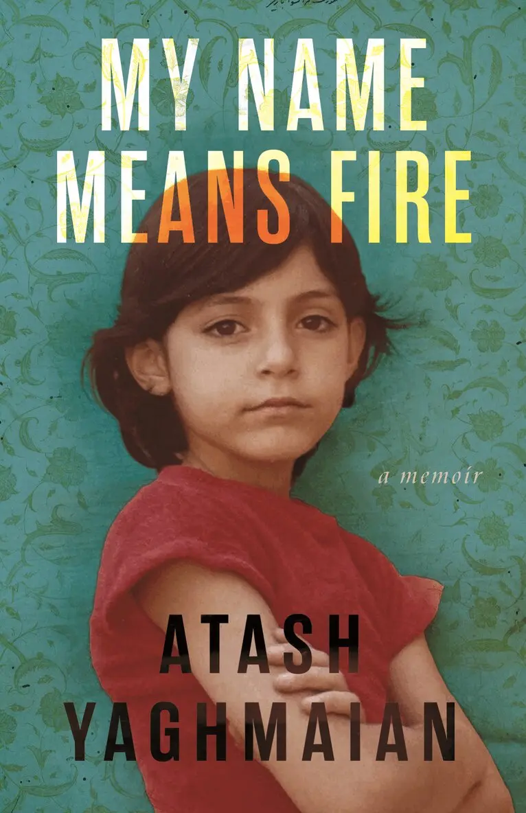 Atash Yaghmaian - My Name Means Fire, Häftad. Tillgänglighet: Lägg i varukorg