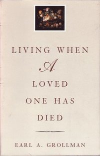bokomslag Living When a Loved One Has Died