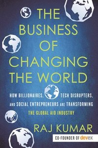 bokomslag The Business of Changing the World