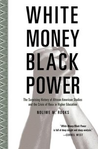 bokomslag White Money/Black Power