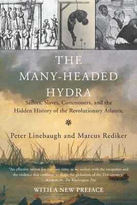Peter Linebaugh, Marcus Rediker - The Many-Headed Hydra, Häftad
