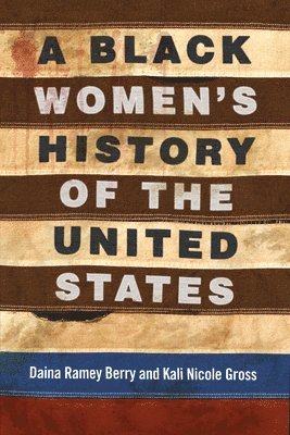 A Black Women's History of the United States 1