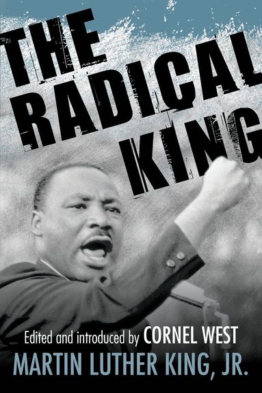 Martin Luther King Jr., Cornel West - Radical King, Häftad