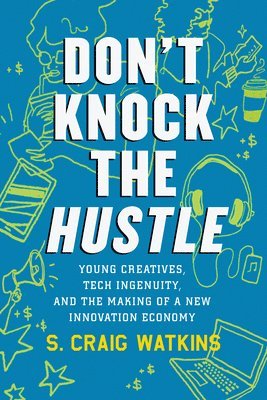 Don't Knock the Hustle 1