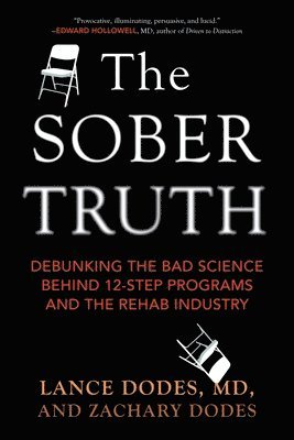Lance Dodes, Zachary Dodes - Sober Truth, Häftad