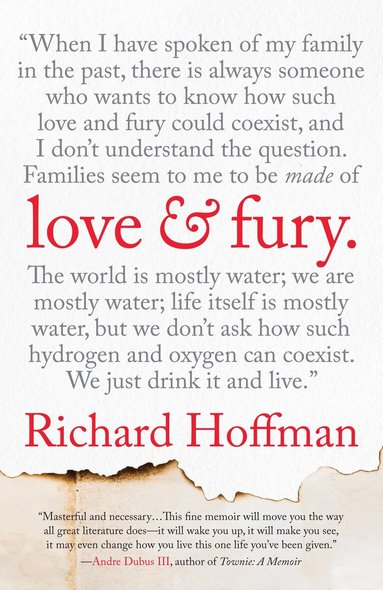 Richard Hoffman - Love and Fury, Häftad