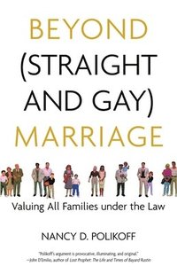 bokomslag Beyond (Straight and Gay) Marriage
