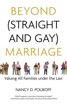 bokomslag Beyond (Straight and Gay) Marriage