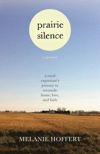 bokomslag Prairie Silence