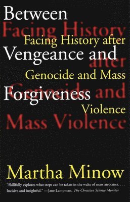 bokomslag Between Vengeance and Forgiveness