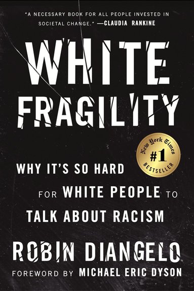 Robin DiAngelo - White Fragility, Häftad
