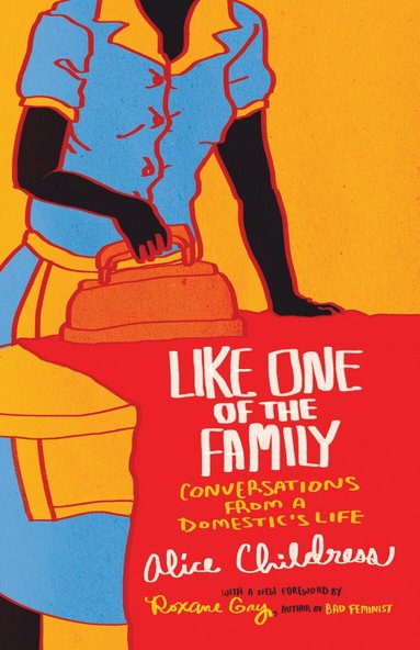 Alice Childress - Like One of the Family, Häftad