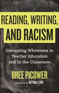 bokomslag Reading, Writing, and Racism