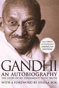 bokomslag Gandhi an Autobiography: The Story of My Experiments with Truth