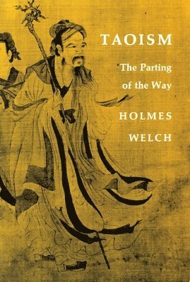 Jr. Welch, Holmes H., Holmes H. Welch - Taoism, Häftad