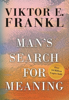 Viktor E. Frankl, Viktor E Frankl - Man's Search for Meaning, Inbunden