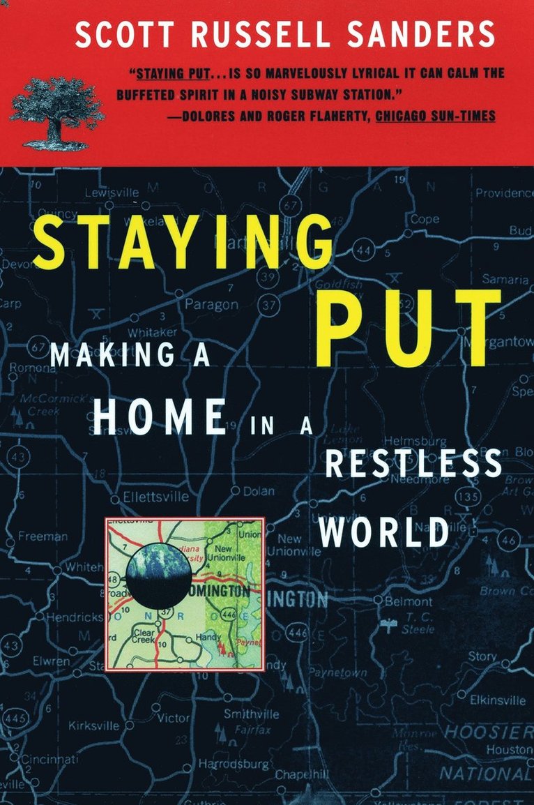 Scott Russell Sanders - Staying Put, Häftad