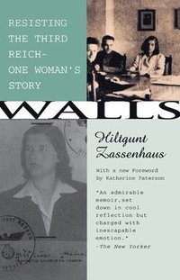 bokomslag Walls: Resisting the Third ReichùOne Woman's Story