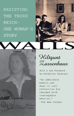 bokomslag Walls: Resisting the Third ReichùOne Woman's Story