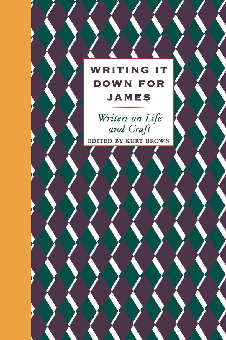Kurt Brown - Writing It Down for James, Häftad