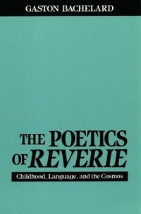 bokomslag The Poetics of Reverie