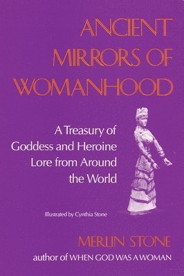 bokomslag Ancient Mirrors of Womanhood