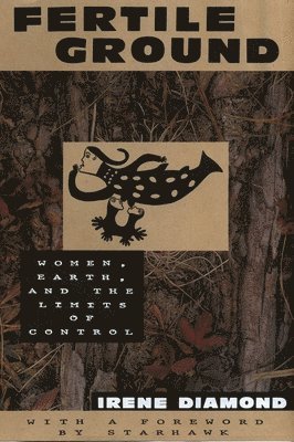 Irene Diamond - Fertile Ground, Häftad