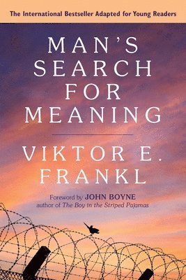 bokomslag Man's Search for Meaning: Young Adult Edition: Young Adult Edition